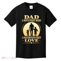 Dad A SonS First Hero A DaughterS First Love Kids T-Shirt thumb 0