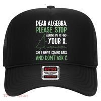 Dear Algebra Stop Asking Me To Find Your X Maths Joke Gift Hat thumb 0