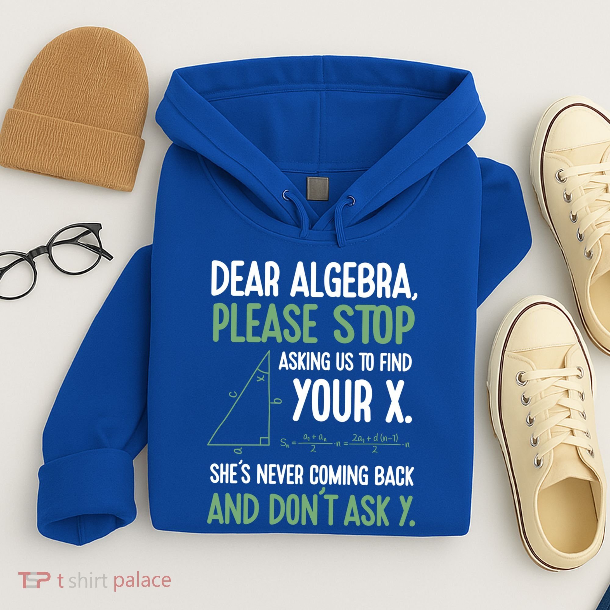 Dear Algebra Stop Asking Me To Find Your X Maths Joke Gift Hoodie
