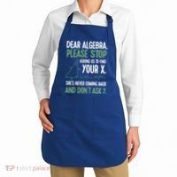 Dear Algebra Stop Asking Me To Find Your X Maths Joke Gift Apron thumb 2