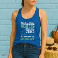 Dear Algebra Stop Asking Me To Find Your X Maths Joke Gift Women's Tank Top thumb 2
