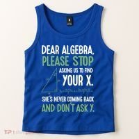 Dear Algebra Stop Asking Me To Find Your X Maths Joke Gift Tank Top thumb 2