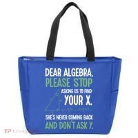 Dear Algebra Stop Asking Me To Find Your X Maths Joke Gift Tote Bag thumb 0