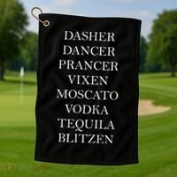 Dasher Dancer Prancer Vixen Moscato Vodka Tequila Blitzen Christmas Golf Towel thumb 1