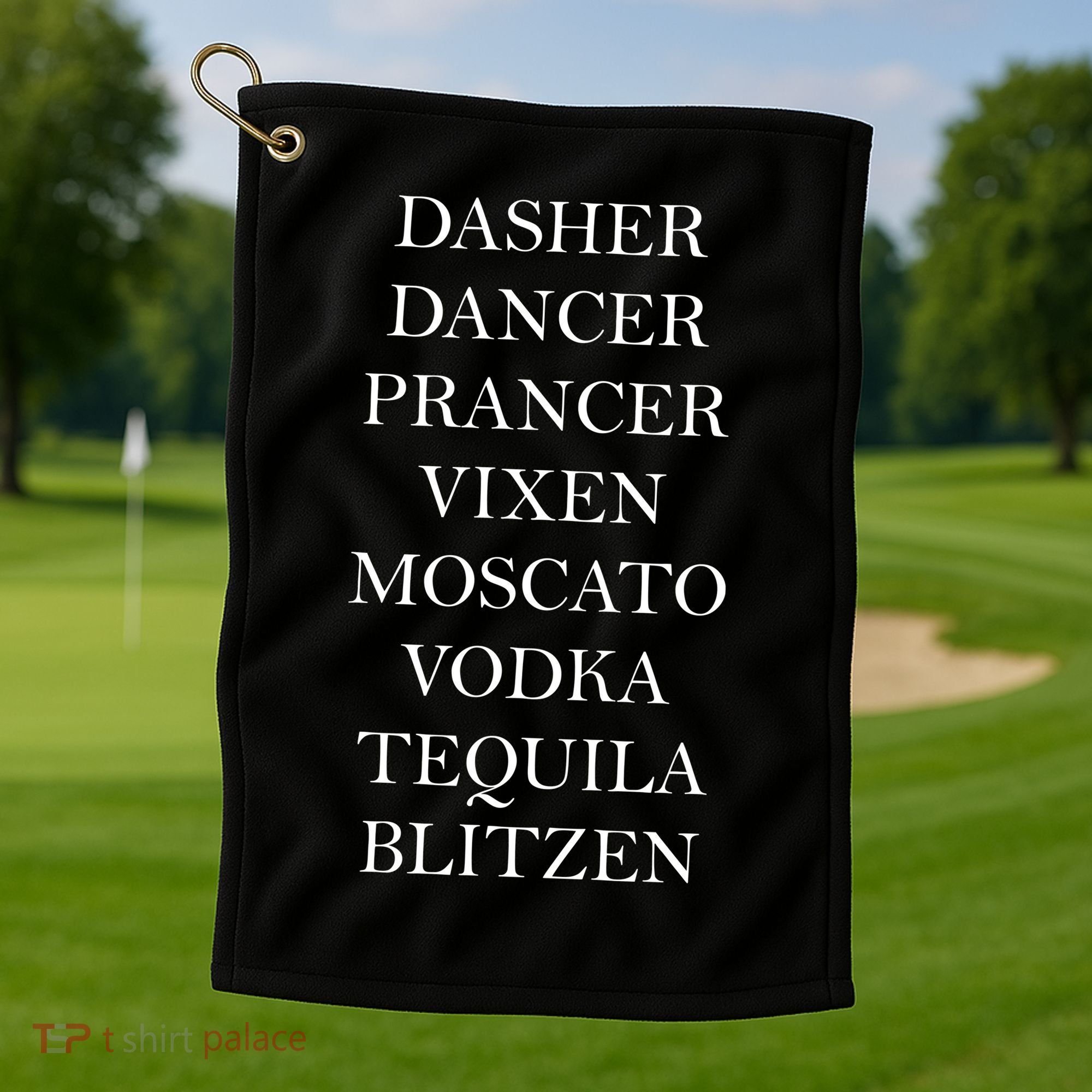 Dasher Dancer Prancer Vixen Moscato Vodka Tequila Blitzen Christmas Golf Towel