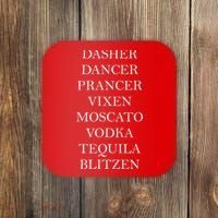 Dasher Dancer Prancer Vixen Moscato Vodka Tequila Blitzen Christmas Coaster thumb 0