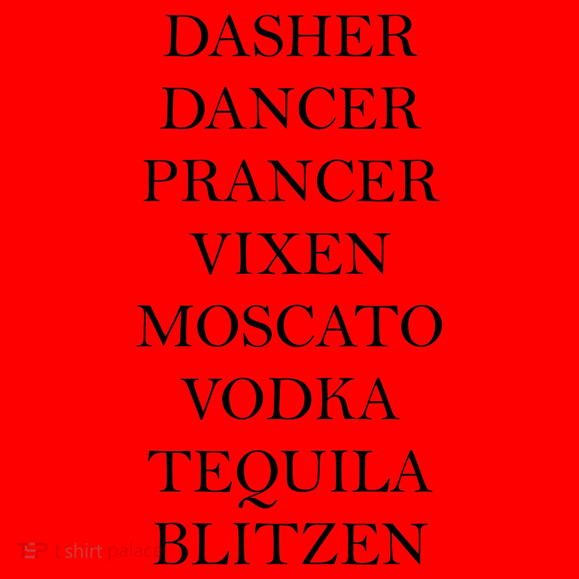 Dasher Dancer Prancer Vixen Moscato Vodka Tequila Blitzen Christmas Santa Hat