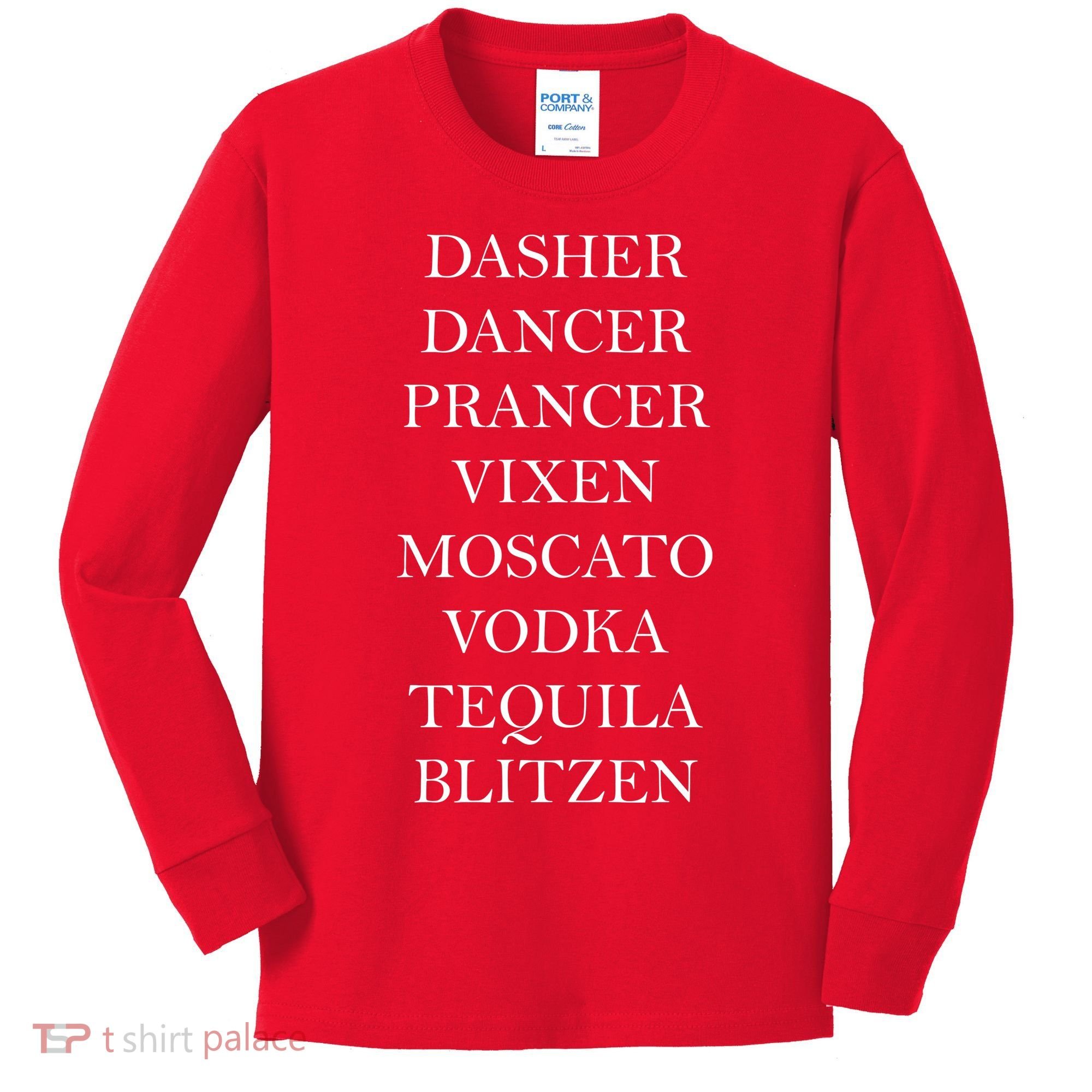 Dasher Dancer Prancer Vixen Moscato Vodka Tequila Blitzen Christmas Kids Long Sleeve Shirt