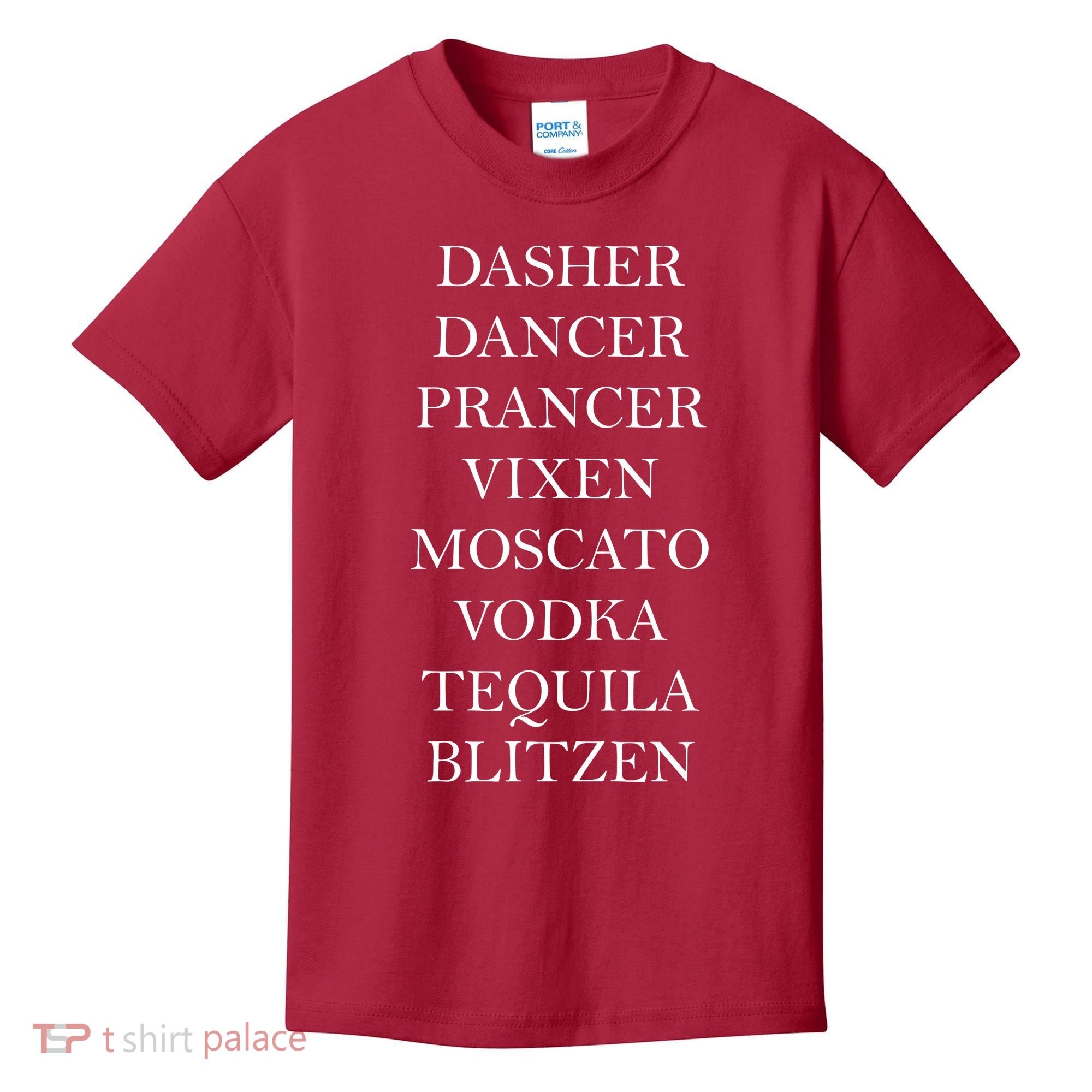 Dasher Dancer Prancer Vixen Moscato Vodka Tequila Blitzen Christmas Kids T-Shirt