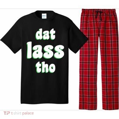 Dat Lass Tho Pajama Set
