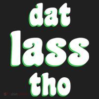 Dat Lass Tho Tumbler thumb 3