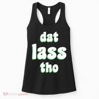 Dat Lass Tho Women's Tank Top thumb 0