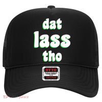 Dat Lass Tho Hat thumb 0