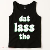 Dat Lass Tho Tank Top thumb 2