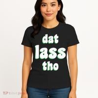 Dat Lass Tho Women's T-Shirt thumb 4