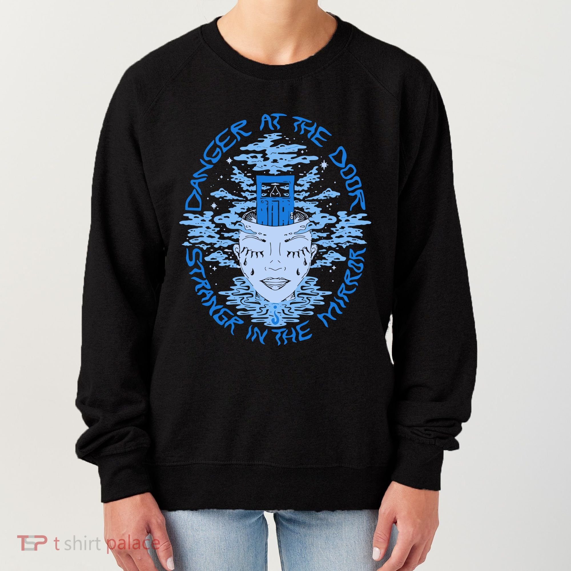 Danger At The Door Strangr In The Mirror Women's Sweatshirt