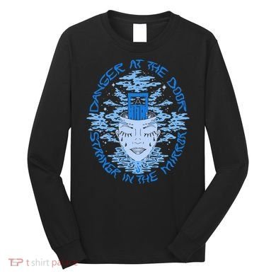 Danger At The Door Strangr In The Mirror Long Sleeve Shirt