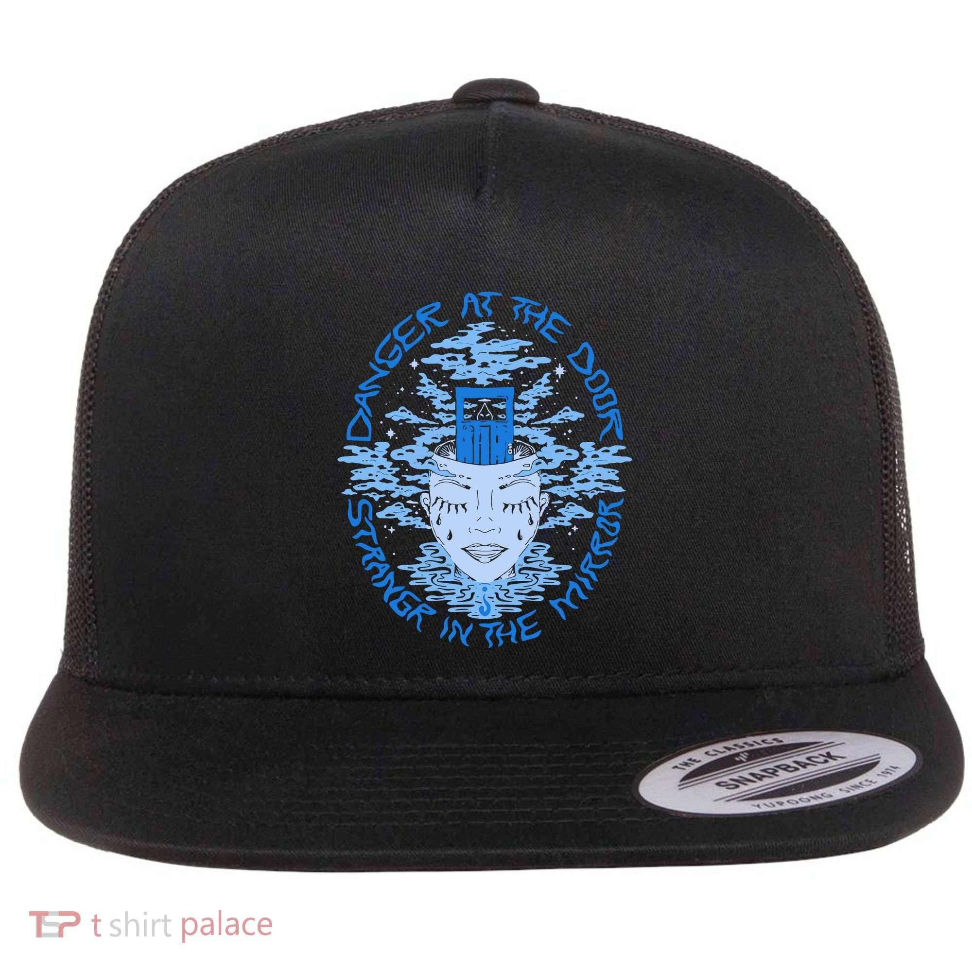 Danger At The Door Strangr In The Mirror Flat Bill Trucker Hat