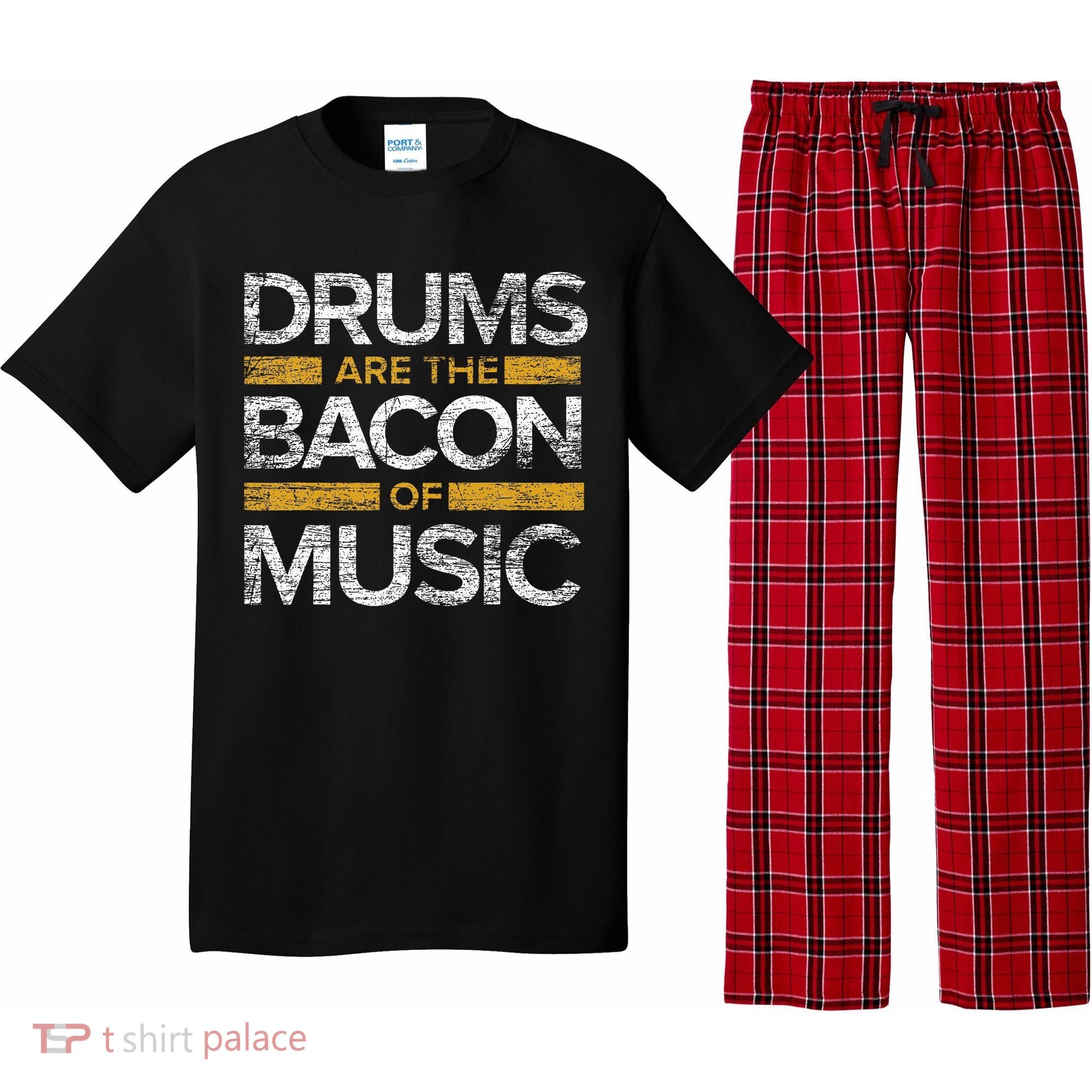 Drums Are The Bacon Of Music Drummer Drums Pajama Set