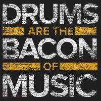 Drums Are The Bacon Of Music Drummer Drums Tumbler thumb 3