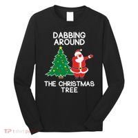 Dabbing Around The Christmas Tree Long Sleeve Shirt thumb 0