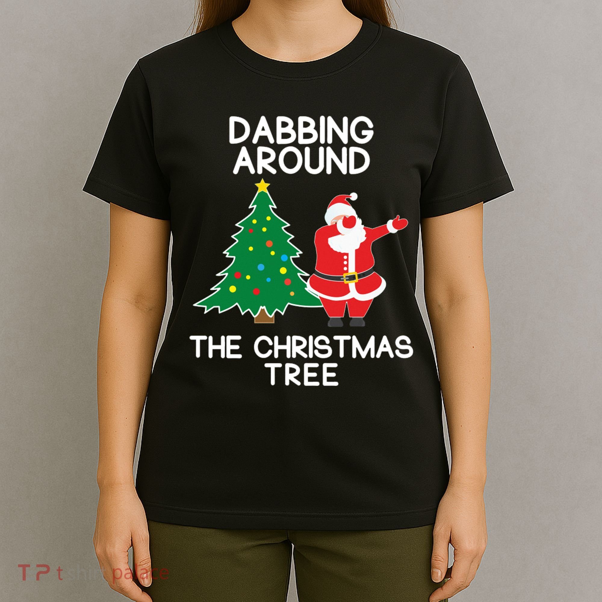 Dabbing Around The Christmas Tree T-Shirt