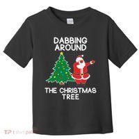 Dabbing Around The Christmas Tree Toddler T-Shirt thumb 0
