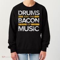 Drums Are The Bacon Of Music Drummer Drums Women's Sweatshirt thumb 0
