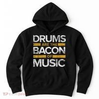 Drums Are The Bacon Of Music Drummer Drums Hoodie thumb 0
