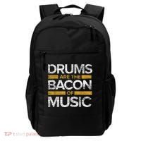 Drums Are The Bacon Of Music Drummer Drums Backpack thumb 0