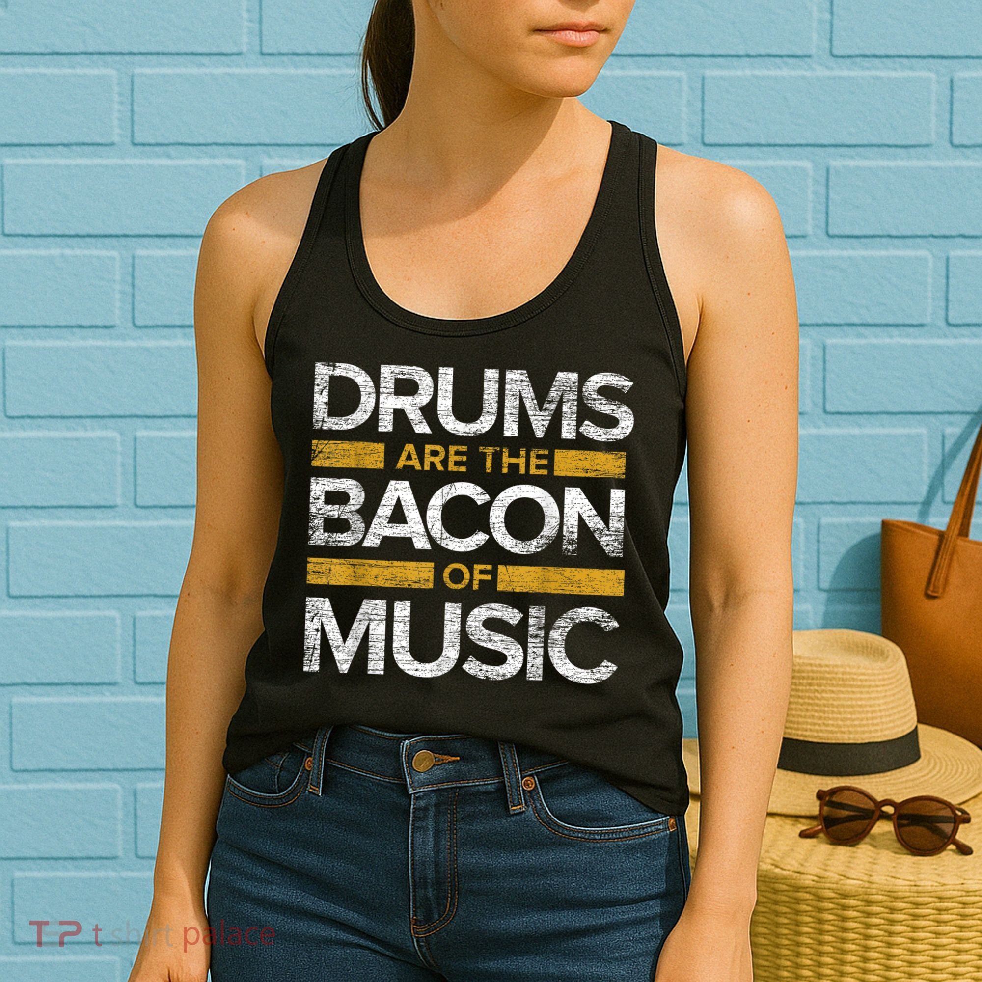 Drums Are The Bacon Of Music Drummer Drums Women's Tank Top