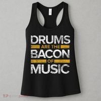 Drums Are The Bacon Of Music Drummer Drums Women's Tank Top thumb 3