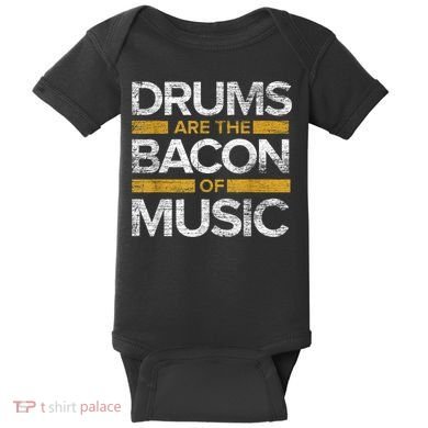 Drums Are The Bacon Of Music Drummer Drums Baby Bodysuit