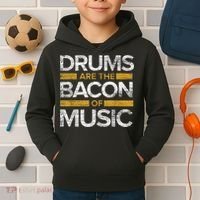 Drums Are The Bacon Of Music Drummer Drums Kids Hoodie thumb 2