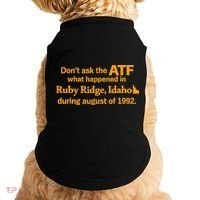 DonT Ask The Atf What Happened In Ruby Ridge Idaho Doggie Tank thumb 0