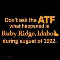 DonT Ask The Atf What Happened In Ruby Ridge Idaho Kids Sweatshirt thumb 2