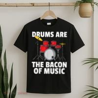 Drums Are The Bacon Of Music Drumming Drummer Player T-Shirt thumb 2