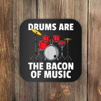 Drums Are The Bacon Of Music Drumming Drummer Player Coaster thumb 0