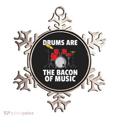 Drums Are The Bacon Of Music Drumming Drummer Player Ornament