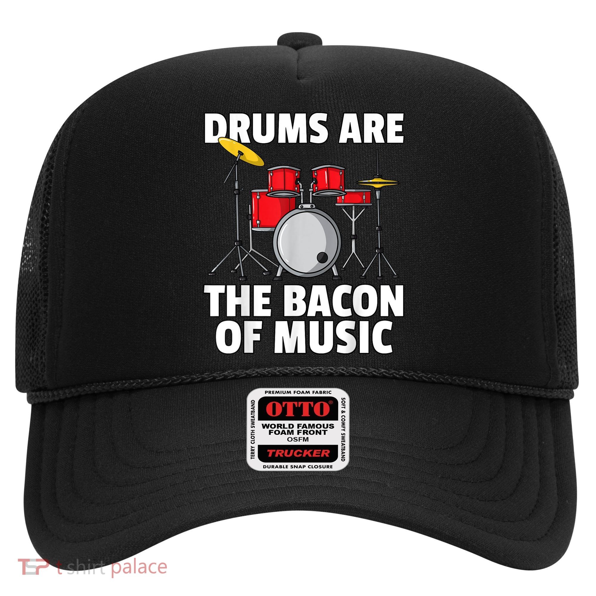 Drums Are The Bacon Of Music Drumming Drummer Player Hat
