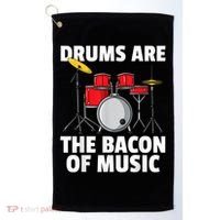 Drums Are The Bacon Of Music Drumming Drummer Player Golf Towel thumb 0