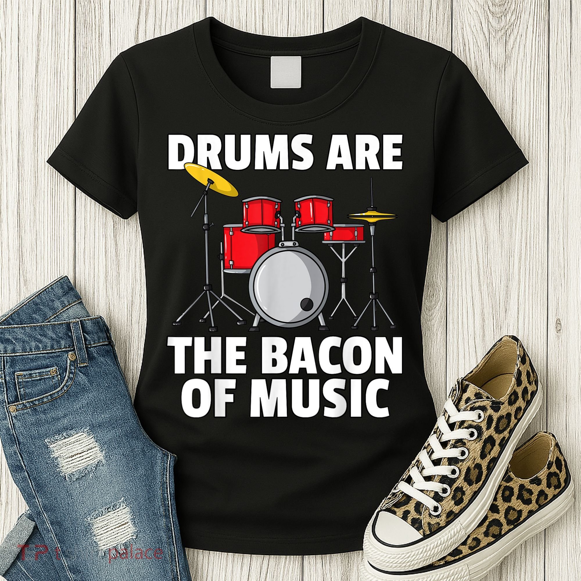 Drums Are The Bacon Of Music Drumming Drummer Player Women's T-Shirt