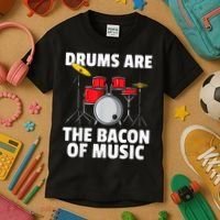 Drums Are The Bacon Of Music Drumming Drummer Player Kids T-Shirt thumb 3