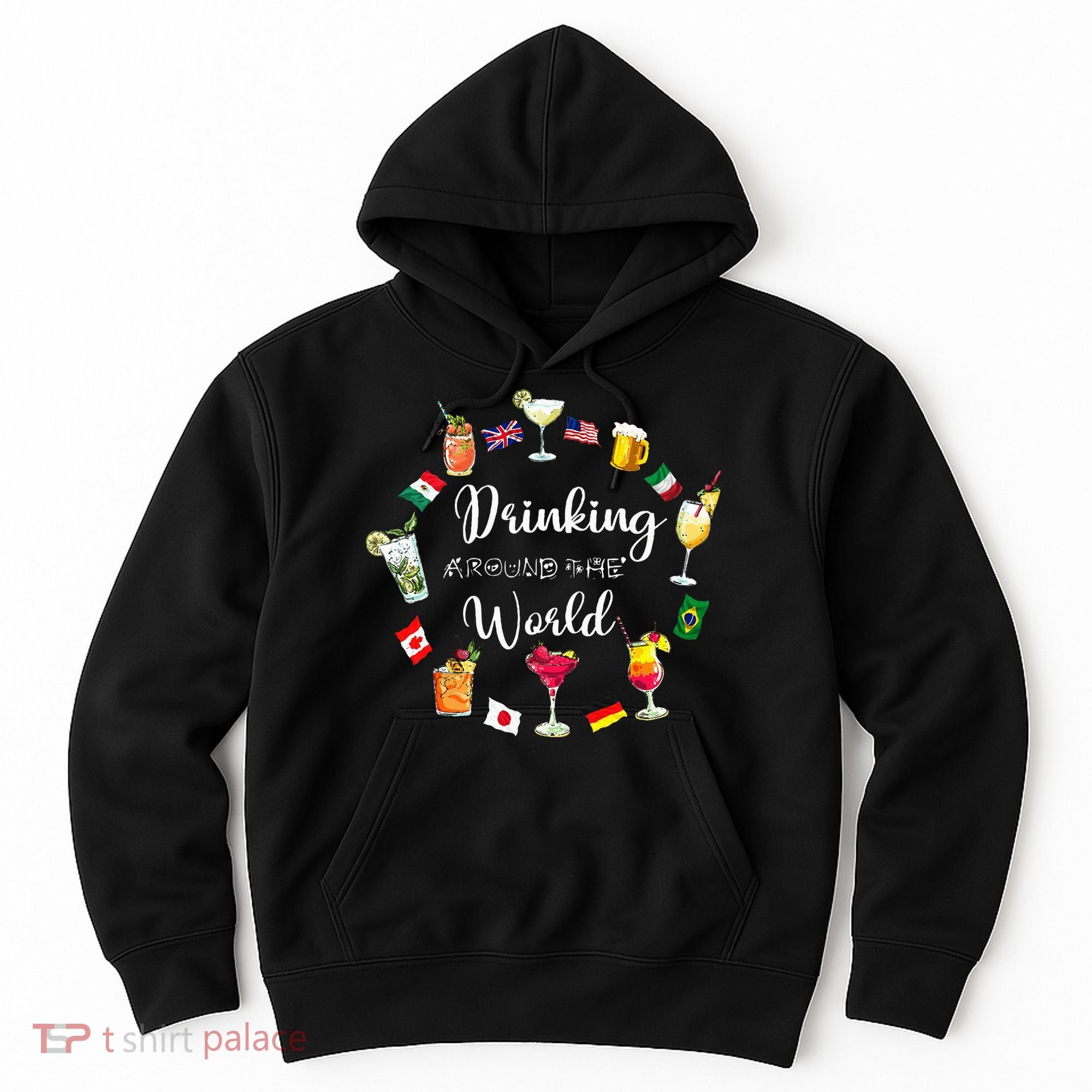 Drinking Around The World Vacation Hoodie