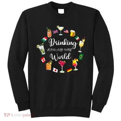 Drinking Around The World Vacation Sweatshirt