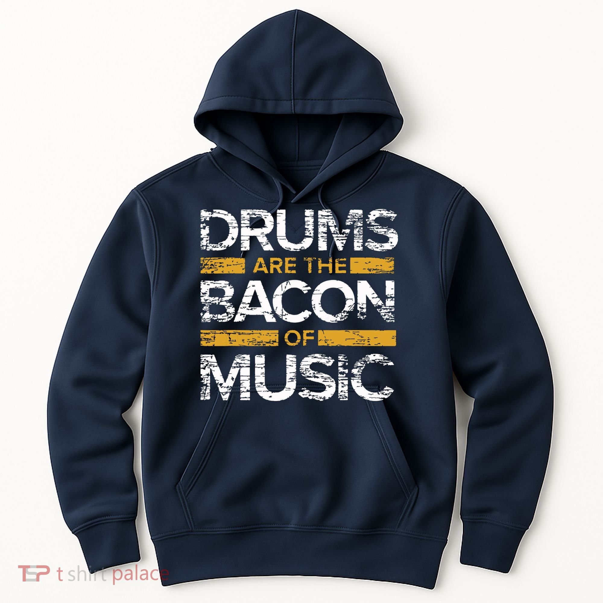 Drums Are The Bacon Of Music Drummer Drums Hoodie