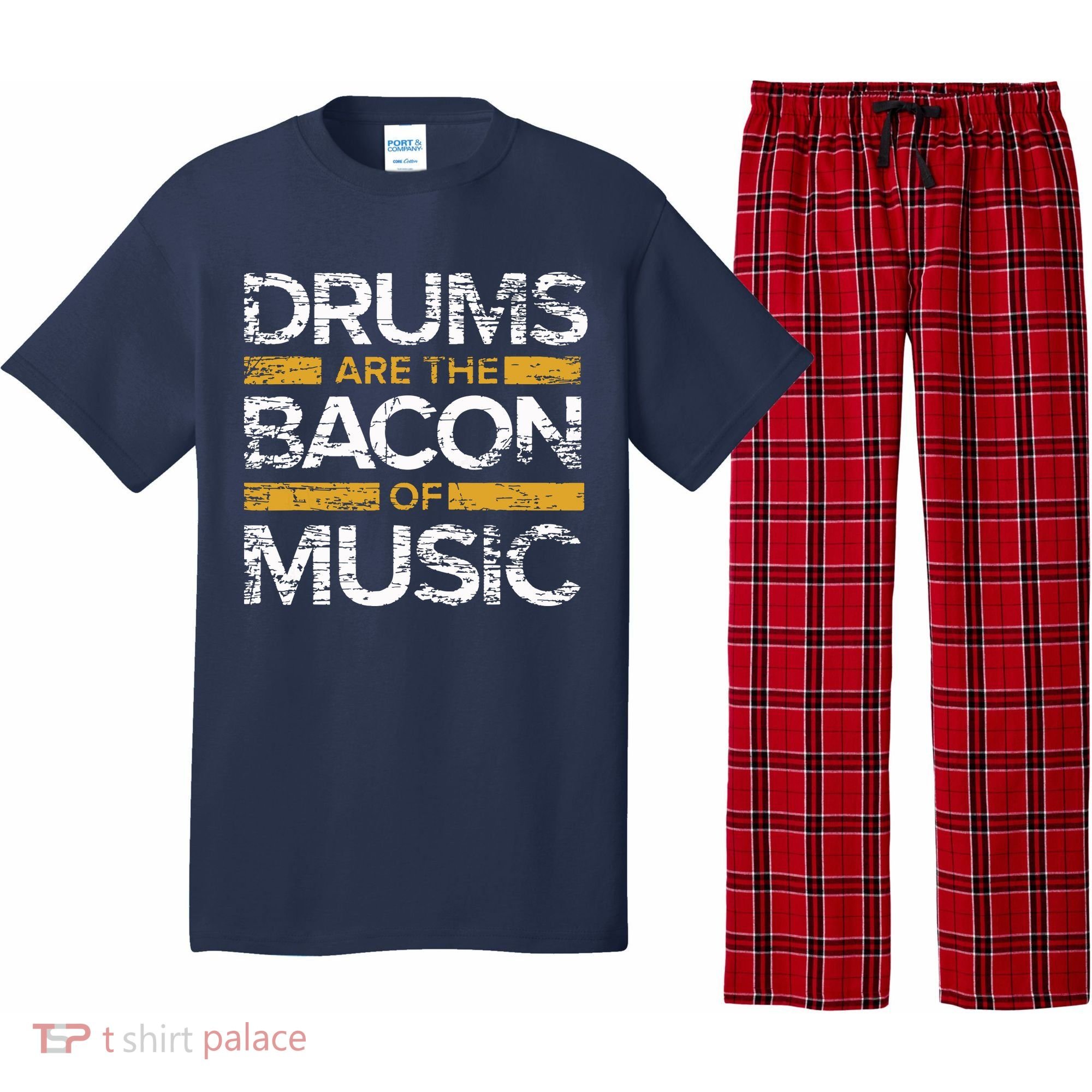 Drums Are The Bacon Of Music Drummer Drums Pajama Set