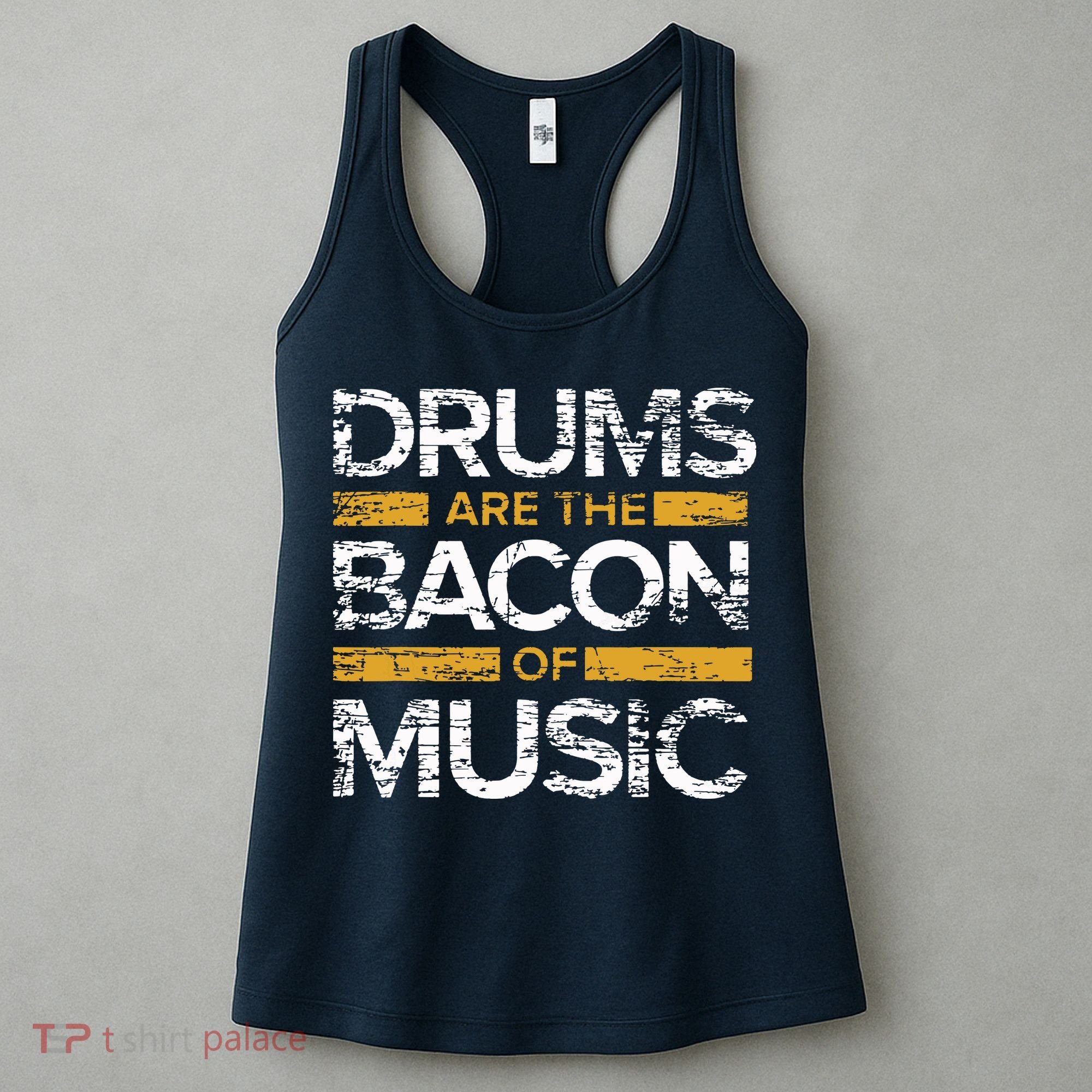 Drums Are The Bacon Of Music Drummer Drums Women's Tank Top