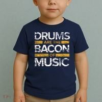 Drums Are The Bacon Of Music Drummer Drums Toddler T-Shirt thumb 2