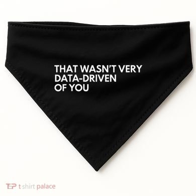 Data Analyst That WasnT Very Data Driven Of You USA-Made Doggie Bandana